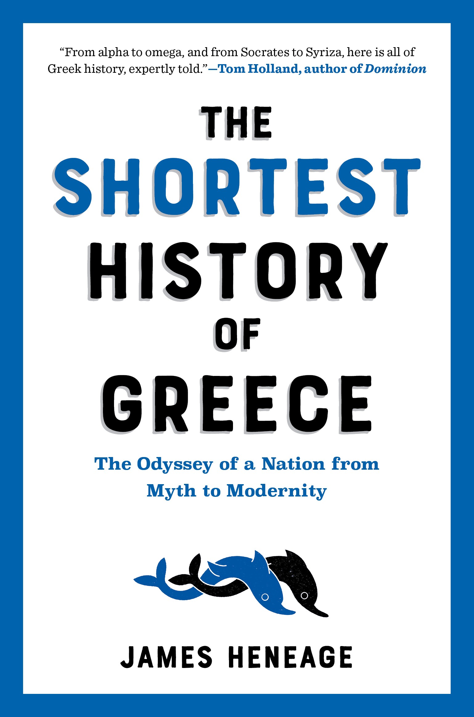 The Shortest History of Greece - James Heneage